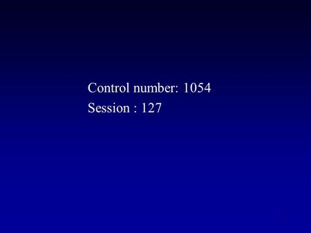 1 Control number: 1054 Session : 127. 2 All of the authors of this presentation do not have any financial interest or other relationships with any commercial.