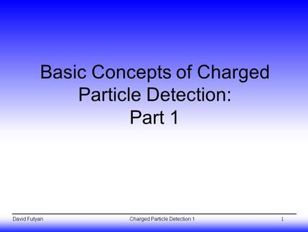 Basic Concepts of Charged