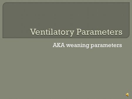 Ventilatory Parameters
