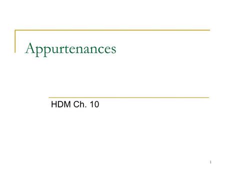 Appurtenances HDM Ch. 10.