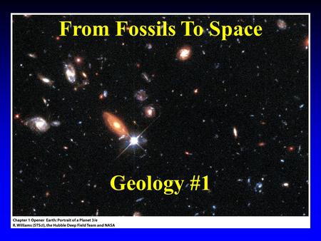 From Fossils To Space Geology #1. What Do We Know?