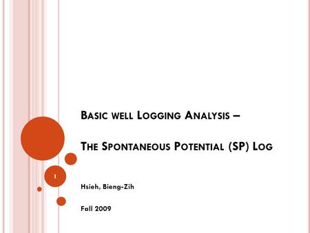 Basic well Logging Analysis – The Spontaneous Potential (SP) Log