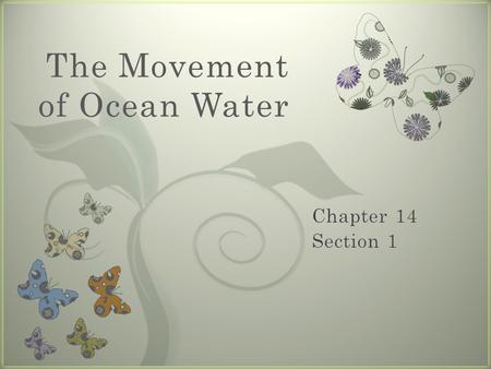 7 The Movement of Ocean Water. Bellringer Currents.