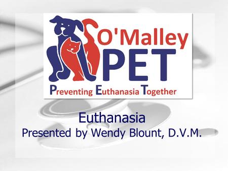 Humongous Insurance Euthanasia Presented by Wendy Blount, D.V.M.