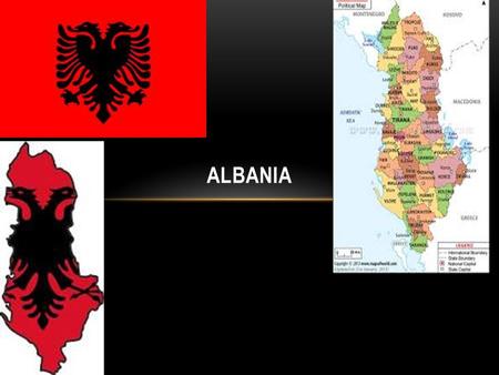 ALBANIA. ECONOMY AND EXPORT AND IMPORT PARTNERS Albanians have a GDP Per Capita of $8,000 The GDP is $12.39 billion The inflation rate is 2% Their budget.