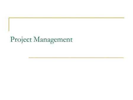 Project Management.