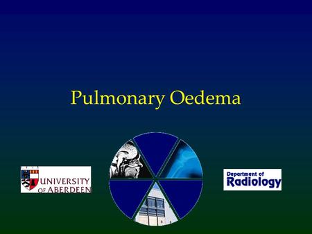 Pulmonary Oedema.