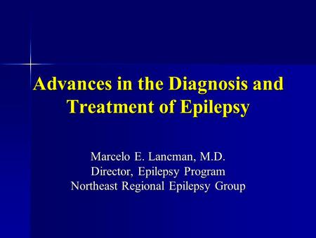 Advances in the Diagnosis and Treatment of Epilepsy