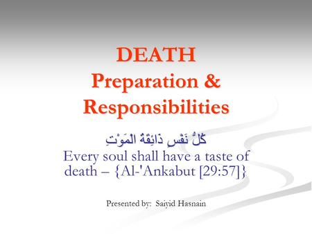 DEATH Preparation & Responsibilities