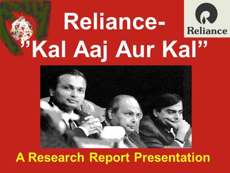 Reliance- ”Kal Aaj Aur Kal”