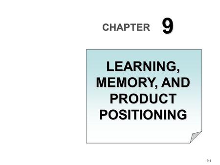 LEARNING, MEMORY, AND PRODUCT POSITIONING