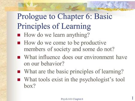 Prologue to Chapter 6: Basic Principles of Learning