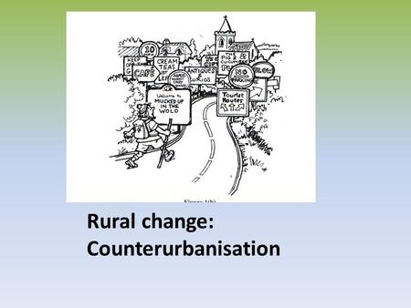 Rural change: Counterurbanisation