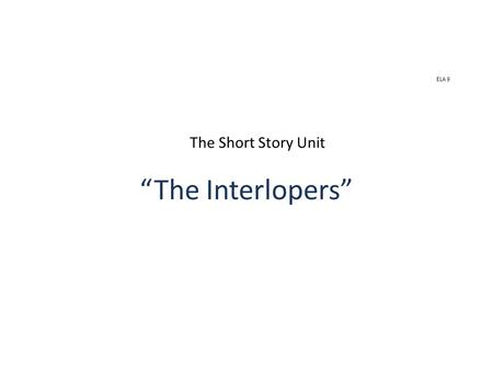 ELA 9 The Short Story Unit