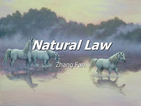 Natural Law Zhang Fan.