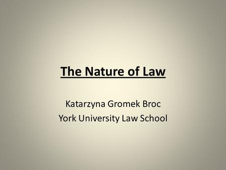 Katarzyna Gromek Broc York University Law School