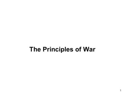 The Principles of War.