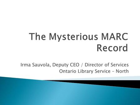 The Mysterious MARC Record