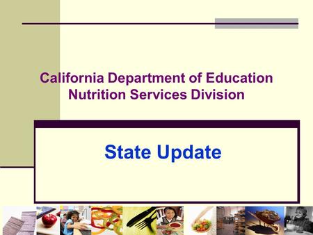 California Department of Education Nutrition Services Division