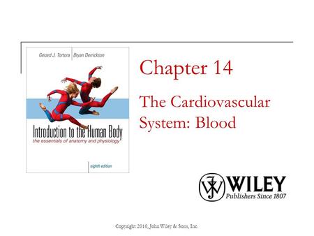 Chapter 14 The Cardiovascular System: Blood