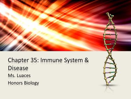 Chapter 35: Immune System & Disease