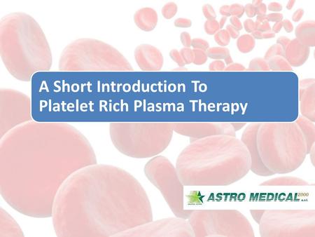 A Short Introduction To Platelet Rich Plasma Therapy.