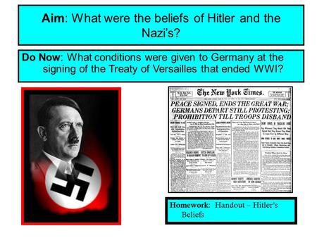 Aim: What were the beliefs of Hitler and the Nazi’s?