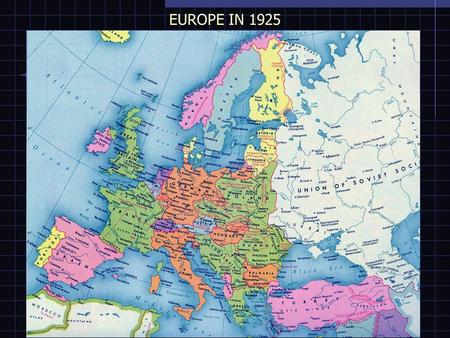 EUROPE IN 1925. THE “NATIONAL REVOLUTION” OF 1933  January 30, 1933: Hindenburg appoints the Hitler-Papen Cabinet and dissolves the Reichstag  February.
