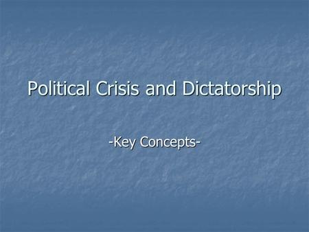 Political Crisis and Dictatorship