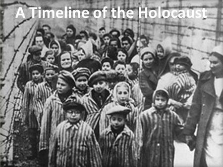A Timeline of the Holocaust. 1933- The Nazi regime passed civil laws that barred Jews from holding public office or positions in civil service. They were.