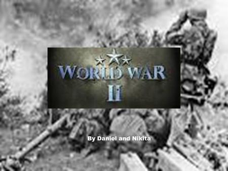 By Daniel and Nikita. World War 2 actually began in September 1939. But, the United States stayed out of it until they attacked Pearl Harbor. U.S. allies.