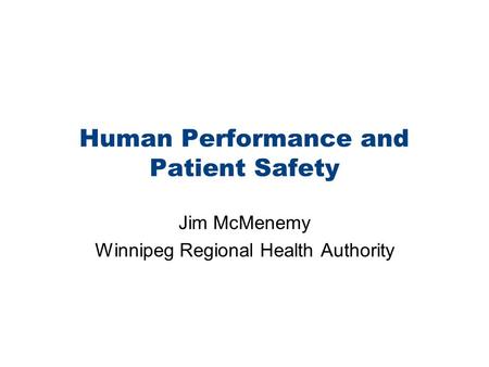 Human Performance and Patient Safety