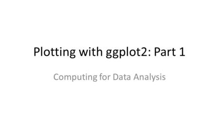Plotting with ggplot2: Part 1