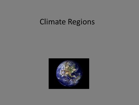 Climate Regions.