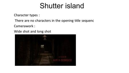 Shutter island Character types :