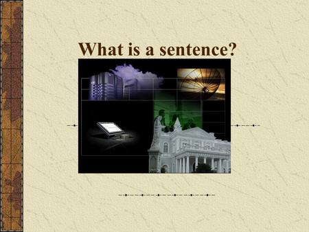 What is a sentence?. A sentence is a group of words that expresses a complete thought. Ex. This gift is for you. Every sentence has two parts:  Subject.