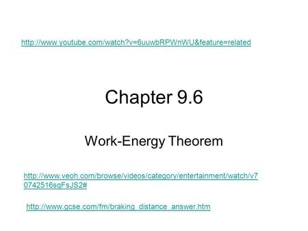 Chapter 9.6 Work-Energy Theorem