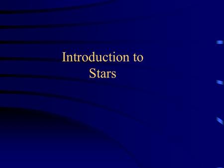 Introduction to Stars. Stellar Parallax Given p in arcseconds (”), use d=1/p to calculate the distance which will be in units “parsecs” By definition,