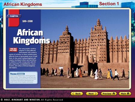 Section 1 African Kingdoms. Section 1 African Kingdoms Preview Starting Points Map: Environments of Africa Main Idea / Reading Focus The Geography of.