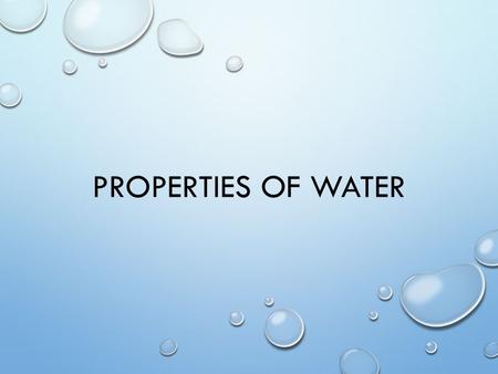 Properties of water.