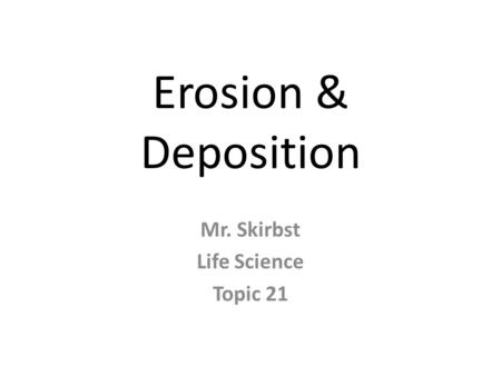 Mr. Skirbst Life Science Topic 21