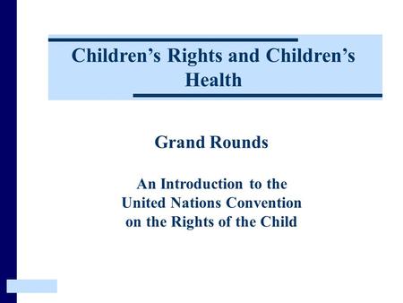 Children’s Rights and Children’s Health