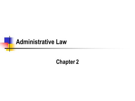 Administrative Law Chapter 2. Takings Review What is a taking? What due process is involved? What about compensation? How is compensation measured?