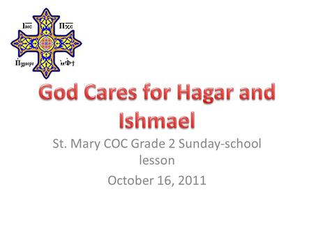 St. Mary COC Grade 2 Sunday-school lesson October 16, 2011.