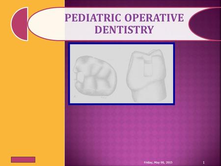 PEDIATRIC OPERATIVE DENTISTRY