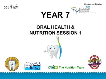 ORAL HEALTH & NUTRITION SESSION 1