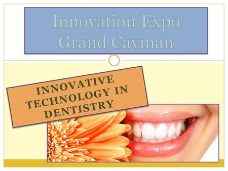 INNOVATIVE TECHNOLOGY IN DENTISTRY. Drop off your business card for a chance to win!!