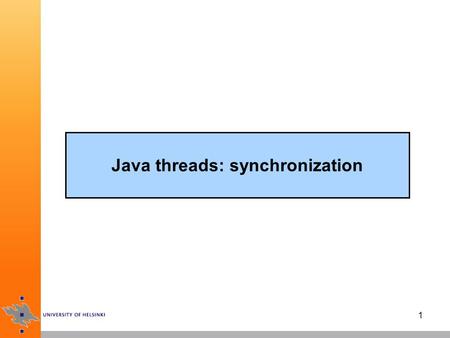 1 Java threads: synchronization. 2 Thread states 1.New: created with the new operator (not yet started) 2.Runnable: either running or ready to run 3.Blocked: