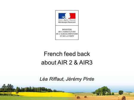French feed back about AIR 2 & AIR3 Léa Riffaut, Jérémy Pinte.