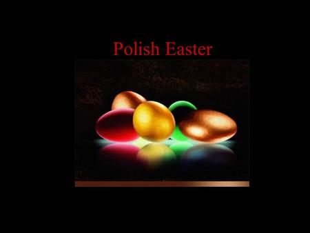 Polish Easter. A Traditional Polish Easter Basket.